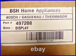 OEM Bosch Range Touch Panel Display 497208 Open Box New