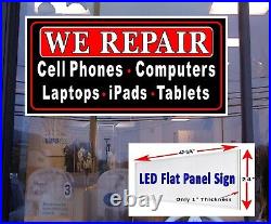 We Repair Cell Phone, iPad Tablets Computer LED Flat Panel light box sign 48x24