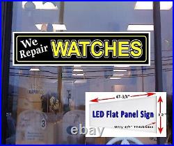 We Repair Watches Led flat panel light box Window Sign 48 x 12